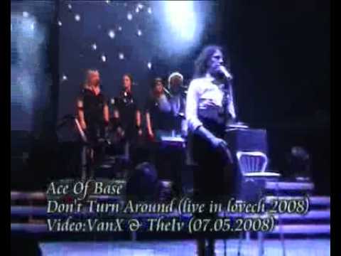 Ace Of Base - Dont Turn Around (Live in Bulgaria 2008)