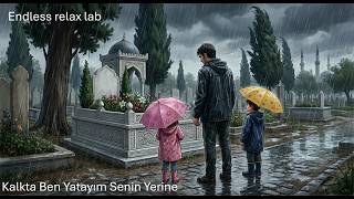 Kalk ta Ben Yatayım Senin Yerine