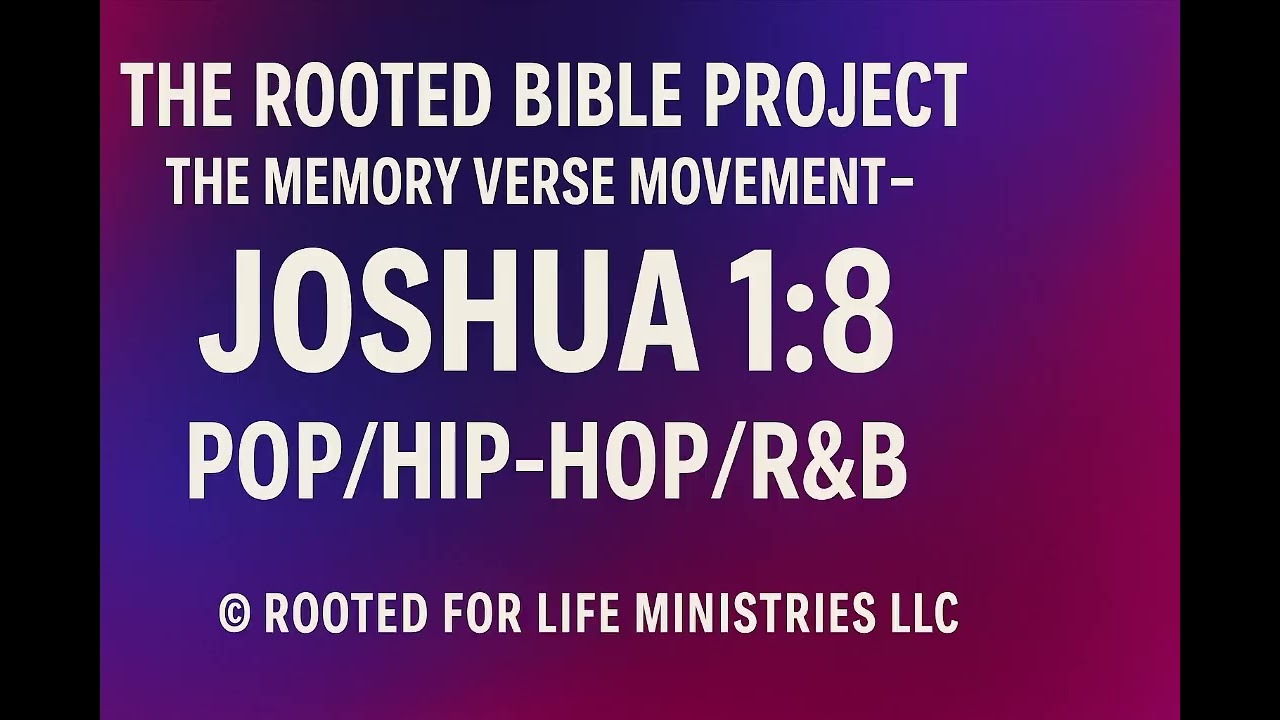 Joshua 1 8 PHR - Bible Verse Memorization through mainstream music. The Rooted Bible Project