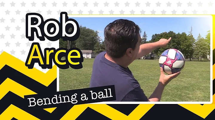 How to bend a soccer ball with Rob Arce
