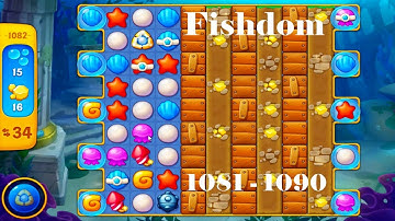 Fishdom Level 1081 - 1090 HD Walkthrough | 3 - match game | playgame | ios | android | pc | app