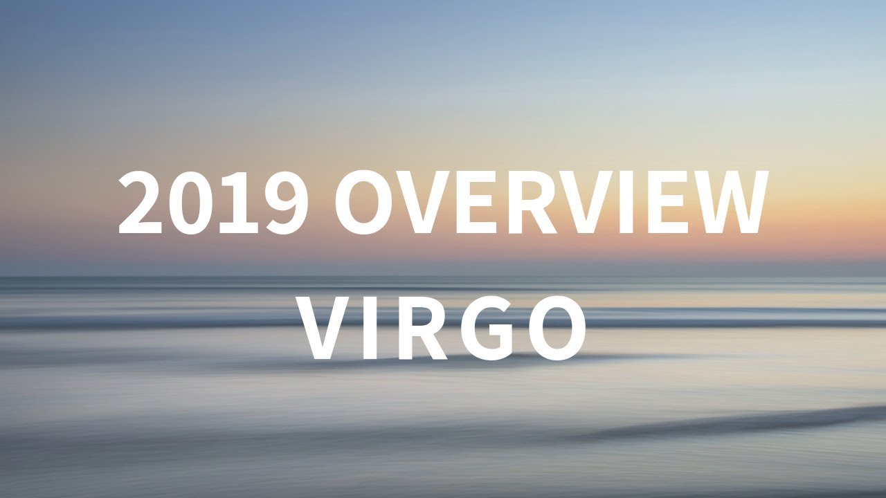 Virgo - Year 2019 OVERVIEW - Tarot Card Reading