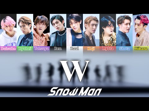 Snow Man 「W」 歌詞 Lyrics (Japanese/Romaji/English) 【ボーカル(Vocal) & ドラム(Drum)】立体音響