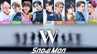 Snow Man 「W」 歌詞 Lyrics (Japanese/Romaji/English) 【ボーカル(Vocal) & ドラム(Drum)】立体音響