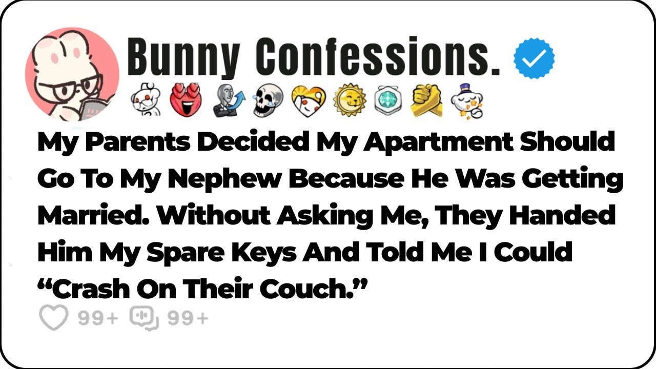 My Parents Decided My Apartment Should Go To My Nephew Because He… Reddit Relationship Stories