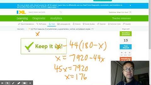 IXL: Geometry: C4: Find Measures of Complementary, Supplementary, Vertical, and Adjacent Angles