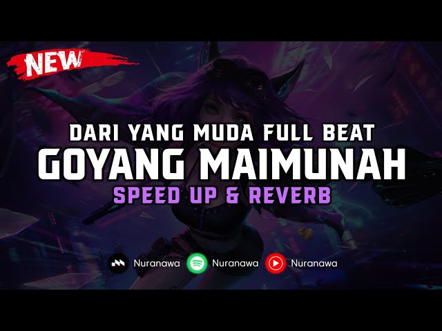 DJ Dari Yang Muda X Goyang Maimunah ( Speed Up & Reverb ) 🎧 class=