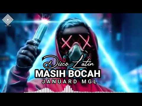 MASIH BOCAH - DISCO LATIN - [ - JANUARD MGL - ] @remixermgl6251   - REMIX!!