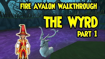 Wizard101: 😈Fire AVALON Walkthrough - THE WYRD - Part 1😈