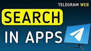 How To Search In Apps On Telegram Web On PC (New Update)