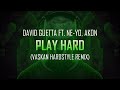 David Guetta - Play Hard ft. Ne-Yo, Akon (Vaskan Hardstyle Remix) | Hardstyle