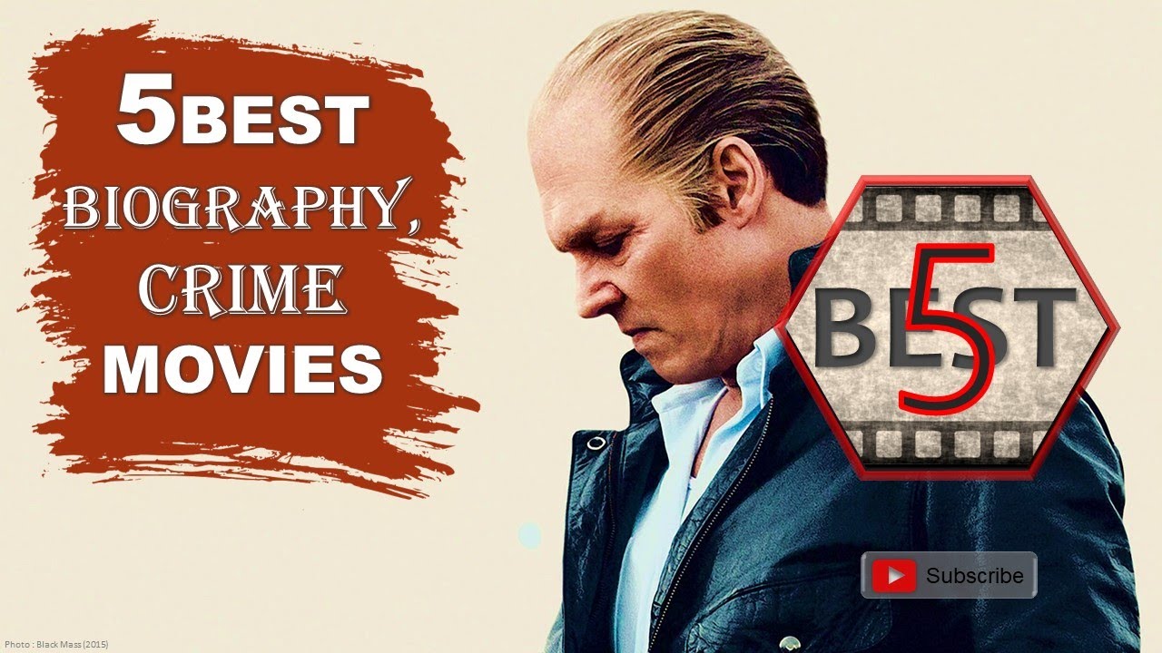 best biography crime movies