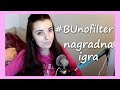 #BUnofilter takmicenje - Budi BU devojka ! | Zenski Kutak