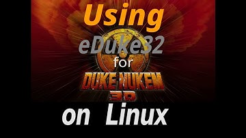 Getting eDuke32 (for Duke Nukem 3D) working on Linux