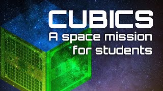 Cubics: A Space Mission For Students