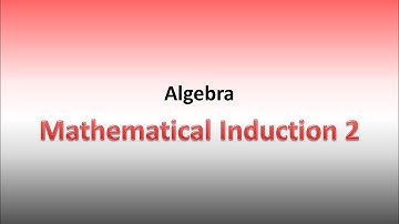 Mathematical Induction Part 2