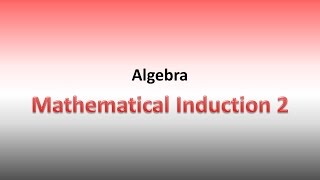 Mathematical Induction Part 2