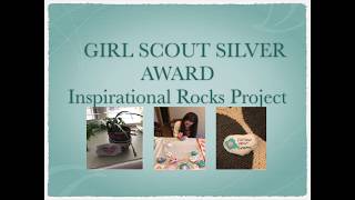 Girl Scout Silver Award  Inspirational Rocks Project