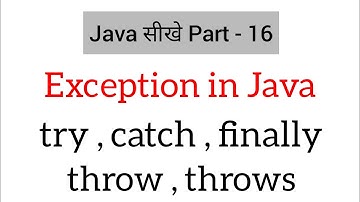Exception in java in Hindi / try , catch , finally , throw , throws in java in hindi