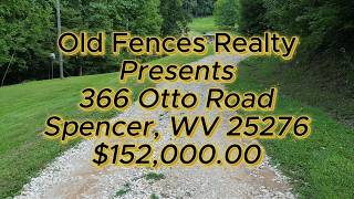 366 Otto Road, Spencer, WV 25276 (4.28 +/- Acres) $152,000.00