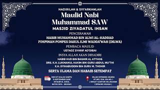 Tabligh Akbar & Peringatan Maulid Nabi SAW | Masjid Ziyadatul Ihsan, Cipinang Muara