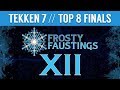 [Tekken 7] Top 8 Finals - Frosty Faustings XII 2020 (Timestamps)