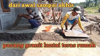 cara pasang granit lantai teras dari awal sampai akhir / selesai untuk pemula