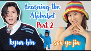 Hyun Bin ❤︎ Son Ye Jin | LEARNING THE ALPHABET ( Part 2 ) ヒョンビン ❤︎ ソンイェジン  | Hyuanne Salvador