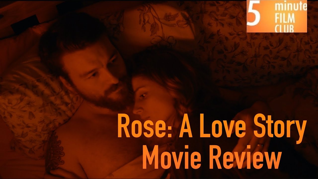 rose a love story movie review