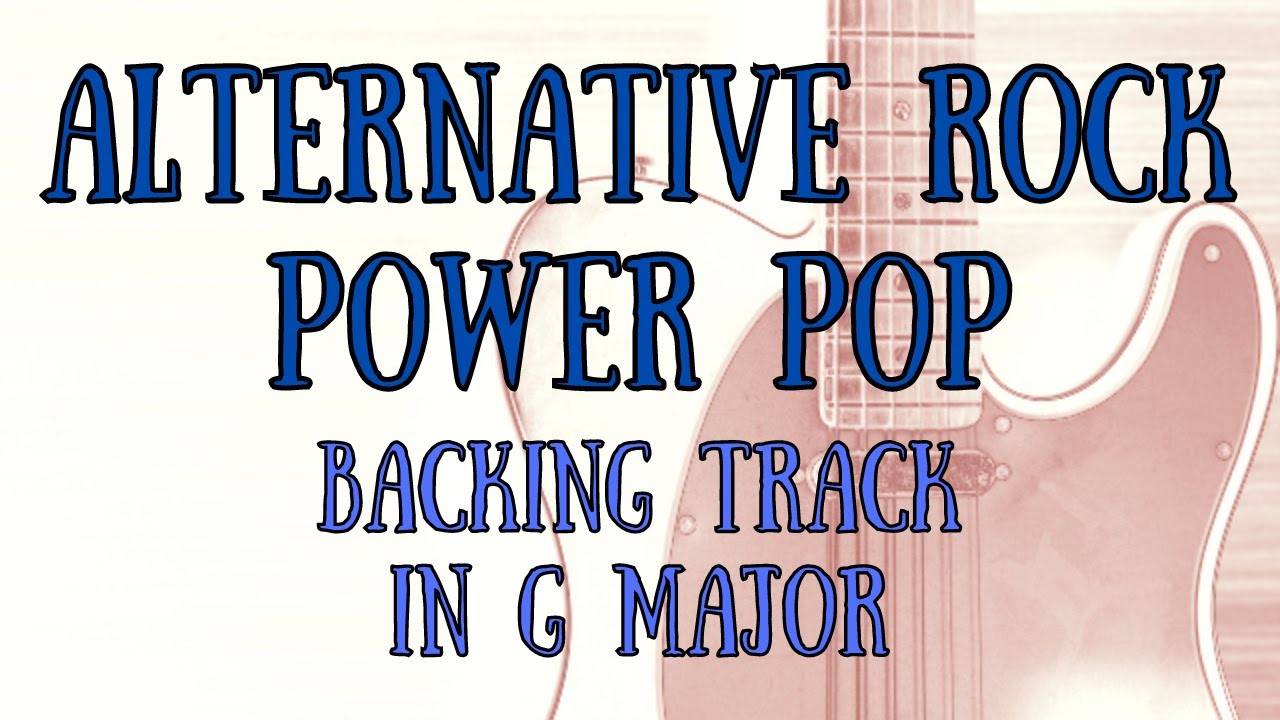 Alternative Rock/Power Pop Backing Track in G major