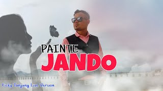 PAINTE JANDO - FICKY TANJUNG || COVER LAGU TAPSEL TERBARU