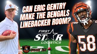 Can Eric Gentry Make The Bengals Linebacker Room? Bengals On The Brain Episode 263 Wealth