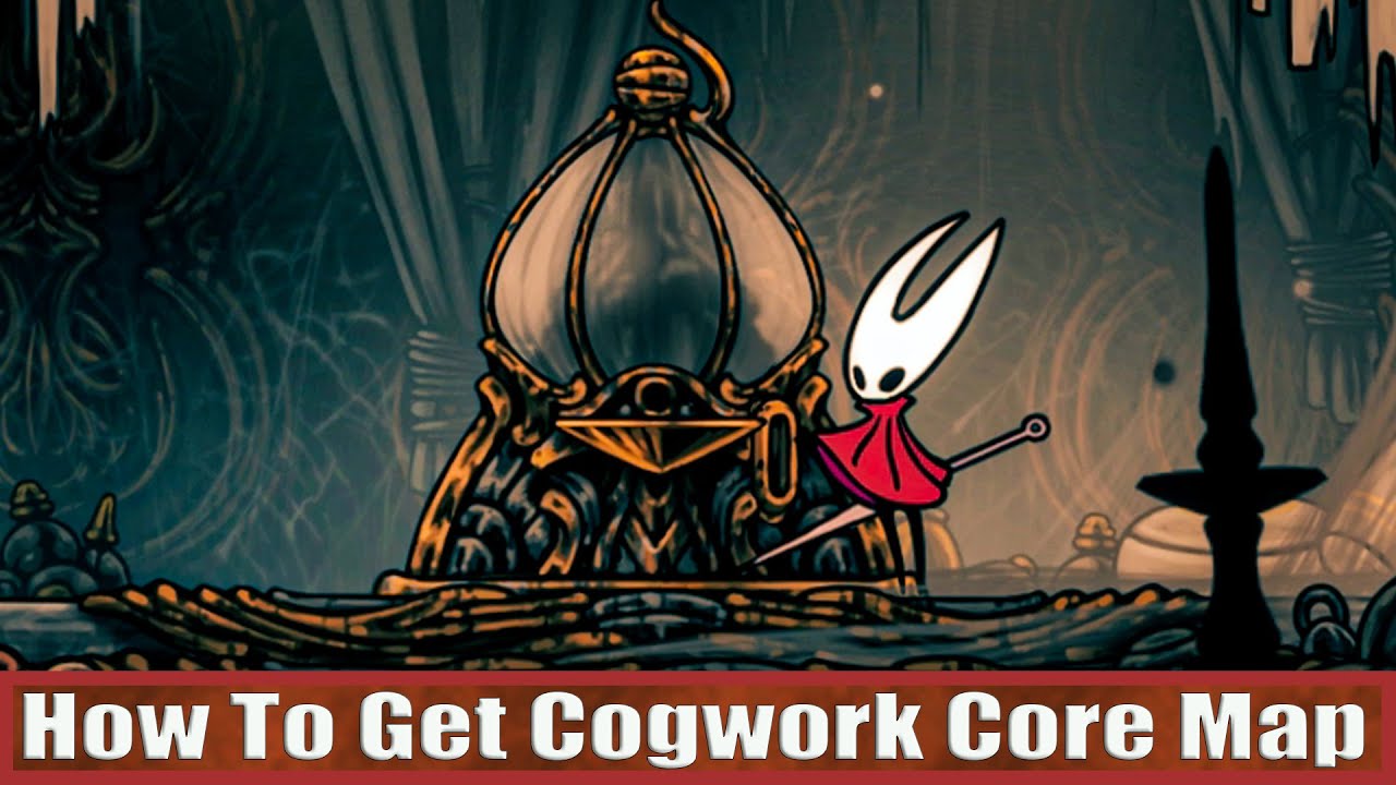 Hollow Knight Silksong How To Get Cogwork Core Map