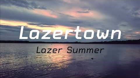 We miss the song and dance - LAZERTOWN
