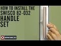 How to install the Swisco 82-032 Handle Set