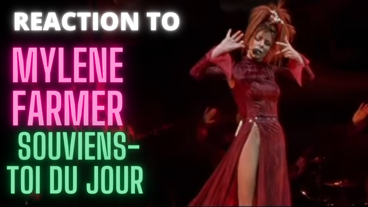 REACTION to MYLENE FARMER  - Souviens toi du jour (LIVE)