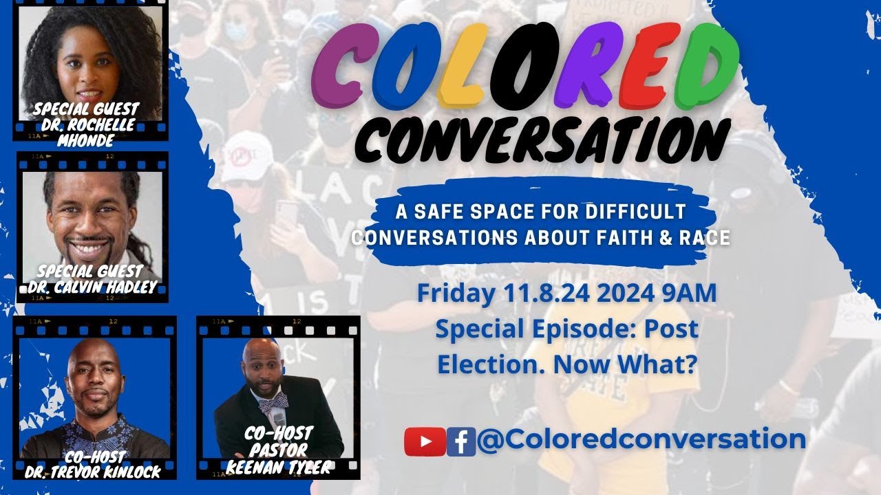 Colored Conversation: Election Aftermath: What Now?