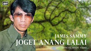 Joget Anang Lalai - James Sammy | #nostalgia
