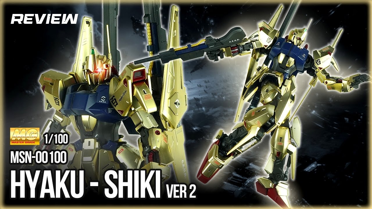 Review MG 1/100 MSN-00100 Hyaku-Shiki ver 2 - YouTube