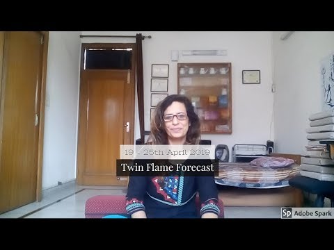 (HINDI) Twin Flames Weekly Angelic Forecast, 19th - 25th April 2019