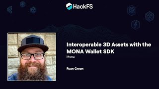 Interoperable 3D Assets with the MONA Wallet SDK - HackFS 2024