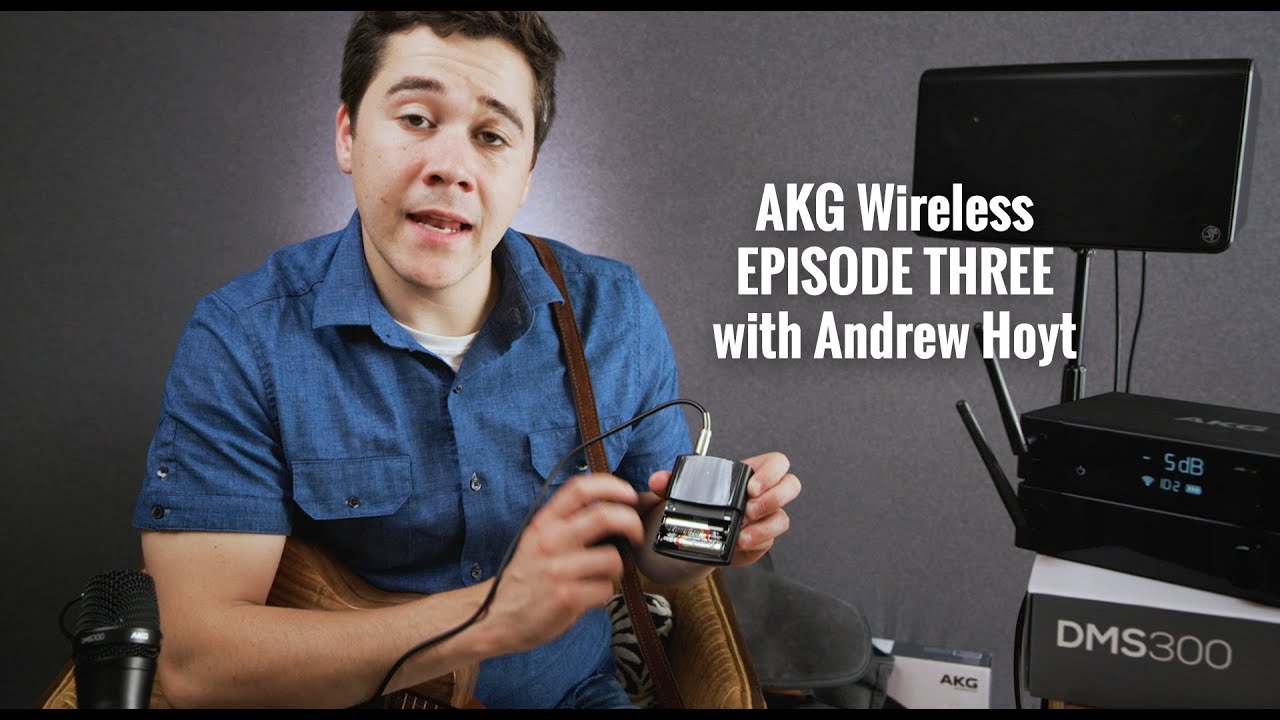 AKG DMS300 Wireless Instrument System with Andrew Hoyt: Episode Three -  YouTube