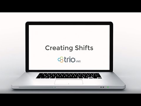 Creating Shifts on Trio VMS