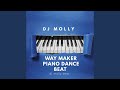Way Maker Piano Dance Beat Feat Dj Molly Beat