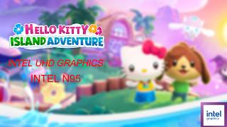 Hello Kitty Island Adventure Gameplay on Intel UHD Graphics | Intel N95