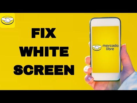 How To Fix And Solve White Screen On Mercado Libre App | Final Solution ...