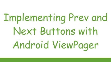 Implementing Prev and Next Buttons with Android ViewPager
