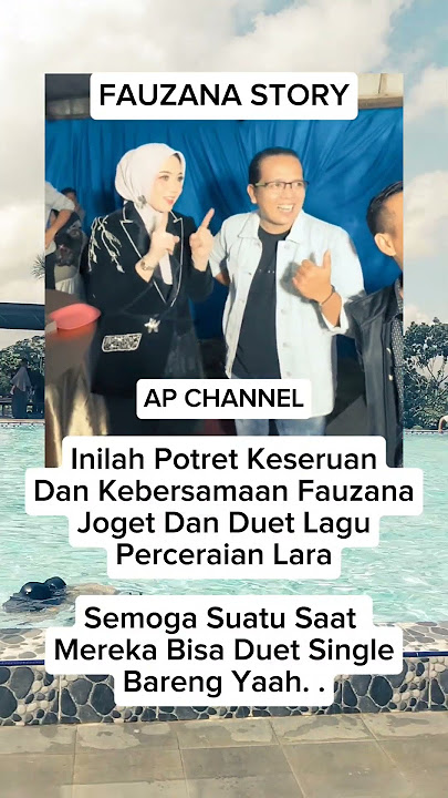 Kebersamaan Fauzana Dan Ipank Duet Lagu Perceraian Lara. . #fauzana #ipank #shortsviral
