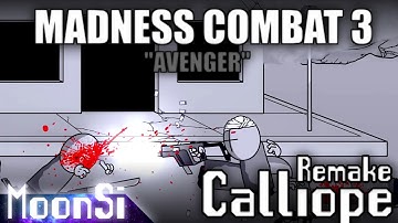 Calliope [FLS Mobile Remake] || Madness Combat 3: Avenger