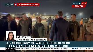 U.S. Secretary of War Hegseth in Cebu for ASEAN Defense Ministers Meeting | ANC